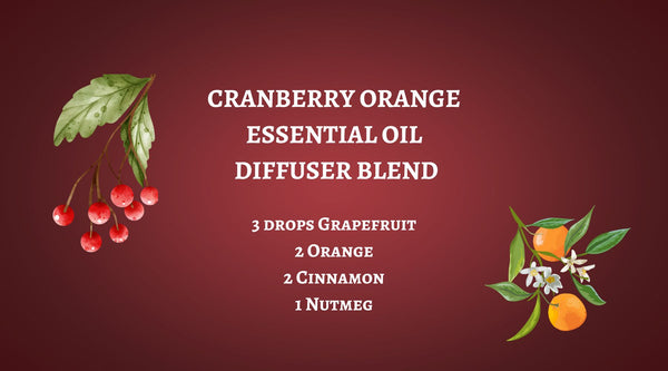 Cranberry Orange Essential Oil Diffuser Blend
