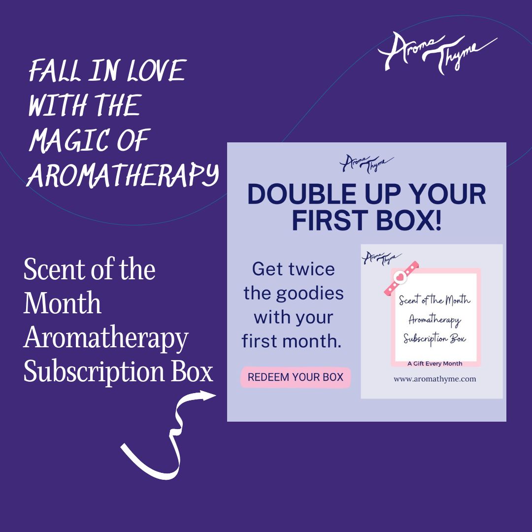 Advertisement for Aroma Thyme Scent of the Month Aromatherapy Subscription Box with promotional text on a purple background.