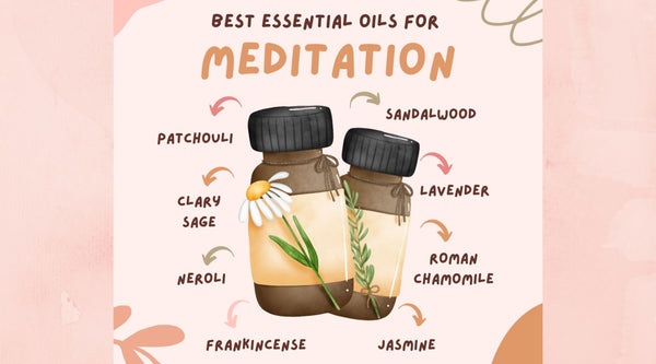 Best essential oils for meditation